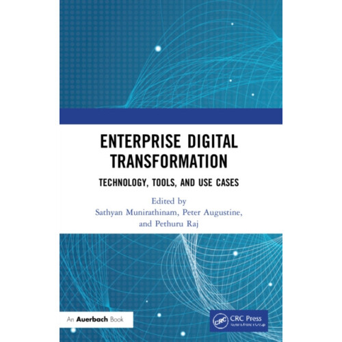 Enterprise Digital Transformation Technology Tools and Use Cases Paper