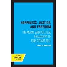 Happiness Justice and Freedom by Fred R. Berger Paperback Book