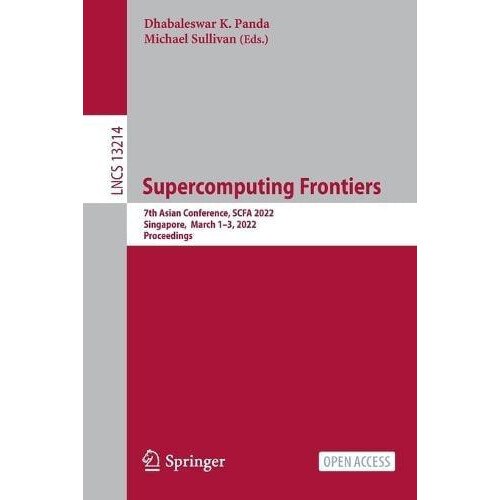 Supercomputing Frontiers 7th Asian Conference SCFA 2022 Singapore Marc