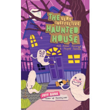 The Very Ineffective Haunted House by Jeff Burk Paperback Book