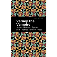 Varney the Vampire by James Malcolm Rymer Hardcover Book