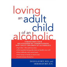 Loving an Adult Child of an Alcoholic by Douglas Bey Paperback Book