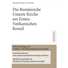 Die Rumaenische Unierte Kirche am Ersten Vatikanischen Konzil Hardcove