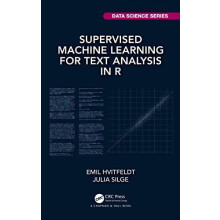 Supervised Machine Learning for Text Analysis in R by Emil Hvitfeldt H
