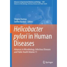 Helicobacter pylori in Human Diseases Advances in Microbiology Infecti