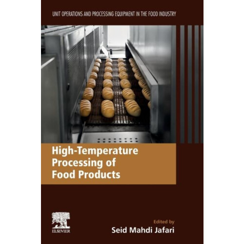 HighTemperature Processing of Food Products Unit Operations and Proces