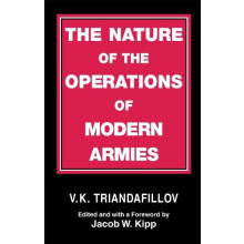 The Nature of the Operations of Modern Armies by V.K. Triandafillov Pa