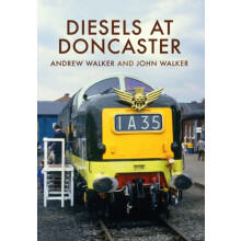 Diesels at Doncaster by Andrew Walker Paperback Book