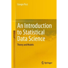 An Introduction to Statistical Data Science Theory and Models by Giorg