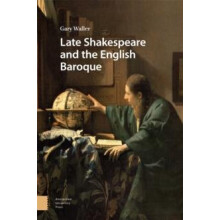 Late Shakespeare and the English Baroque by Gary Waller Hardcover Book