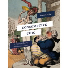 Consumptive Chic by Day Professor Carolyn A. Furman University USA Pap