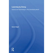 Learning By Doing Science And Technology In The Developing World by Aa