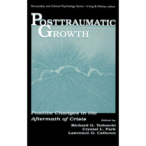 Posttraumatic Growth Positive Changes in the Aftermath of Crisis Hardc