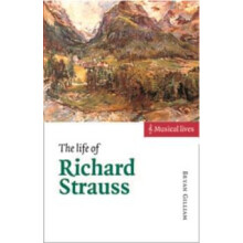 The Life of Richard Strauss by Bryan Gilliam Hardcover Book