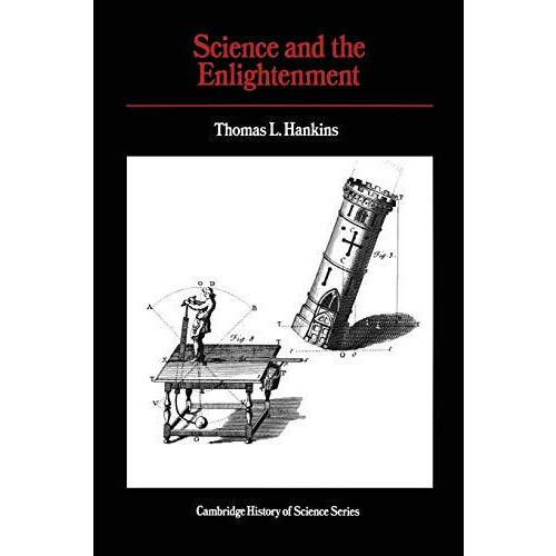 Science and the Enlightenment by Thomas L. Hankins Paperback Book