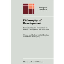 Philosophy of Development Reconstructing the Foundations of Human Deve