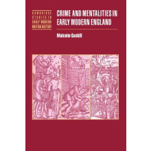 Crime and Mentalities in Early Modern England by Malcolm Gaskill Paper