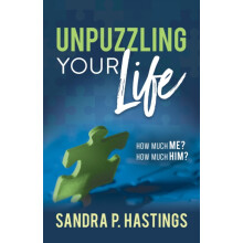 Unpuzzling Your Life How Much Me How Much Him by Sandra P. Hastings Pa