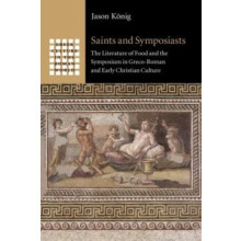 Saints and Symposiasts by Jason Knig Paperback Book