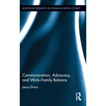 Communication Advocacy and WorkFamily Balance by Jenny Dixon Hardcover