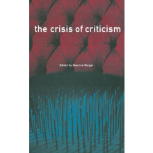 The Crisis of Criticism Paperback Book