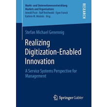 Realizing DigitizationEnabled Innovation A Service Systems Perspective