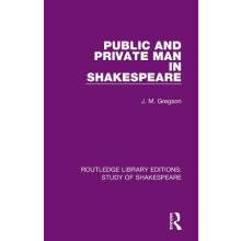 Public and Private Man in Shakespeare by J. M. Gregson Hardcover Book