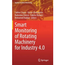 Smart Monitoring of Rotating Machinery for Industry 4.0 Hardcover Book