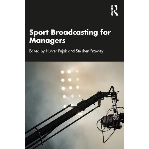 Sport Broadcasting for Managers Paperback Book