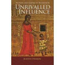 Unrivalled Influence by Judith Herrin Paperback Book