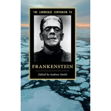 The Cambridge Companion to Frankenstein Hardcover Book