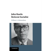 John Rawls Reticent Socialist by William A. Edmundson Hardcover Book