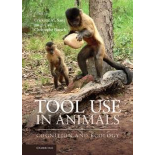 Tool Use in Animals Cognition and Ecology Hardcover Book