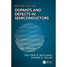 Dopants and Defects in Semiconductors by Matthew D. McCluskey Hardcove
