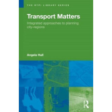 Transport Matters Integrated Approaches to Planning CityRegions by Ang