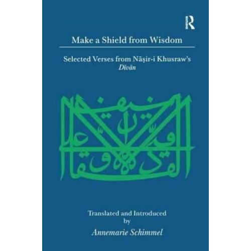 Make A Shield From Wisdom by Schimmel Paperback Book