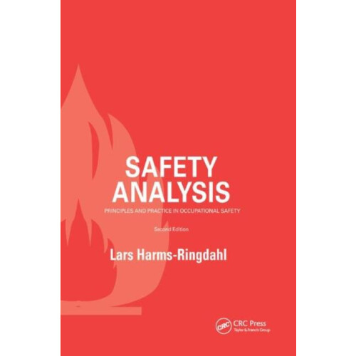 Safety Analysis Principles and Practice in Occupational Safety by Lars