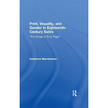 Print Visuality and Gender in EighteenthCentury Satire The Scope in Ev