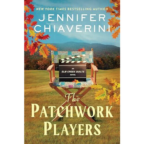 Patchwork Players by Jennifer Chiaverini Hardcover Book