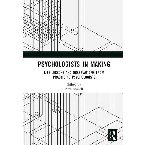 Psychologists in Making Life Lessons and Observations from Practicing