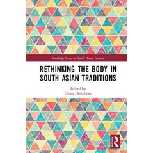 Rethinking the Body in South Asian Traditions Hardcover Book