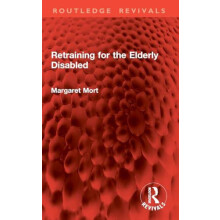 Retraining for the Elderly Disabled by Margaret Mort Paperback Book