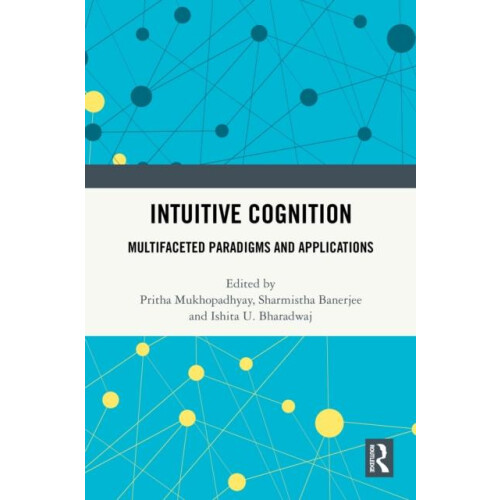 Intuitive Cognition Multifaceted Paradigms and Applications Hardcover