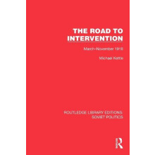 The Road to Intervention MarchNovember 1918 by Michael Kettle Paperbac