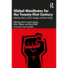Global Manifestos for the TwentyFirst Century Rethinking Culture Commo