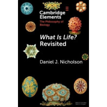 What Is Life Revisited by Daniel J. Nicholson Paperback Book