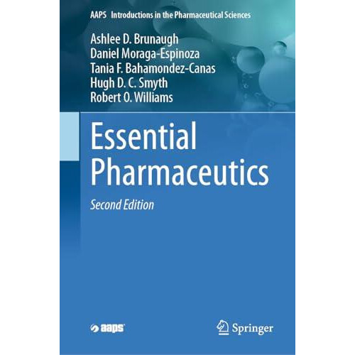Essential Pharmaceutics by Ashlee D. Brunaugh Hardcover Book