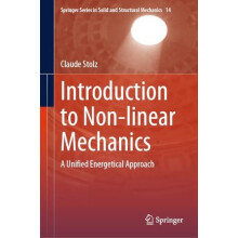 Introduction to Nonlinear Mechanics A Unified Energetical Approach by