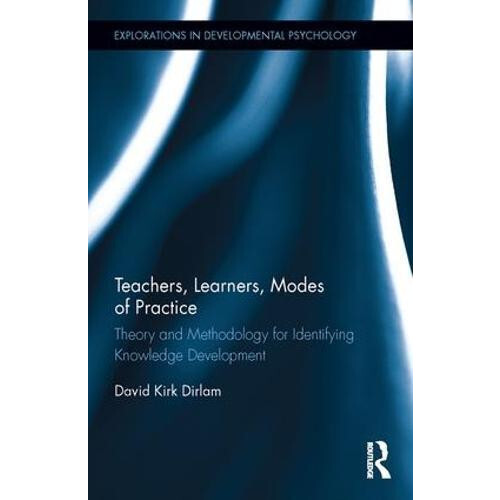 Teachers Learners Modes of Practice Theory and Methodology for Identif