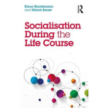 Socialisation During the Life Course by Klaus Hurrelmann Paperback Boo